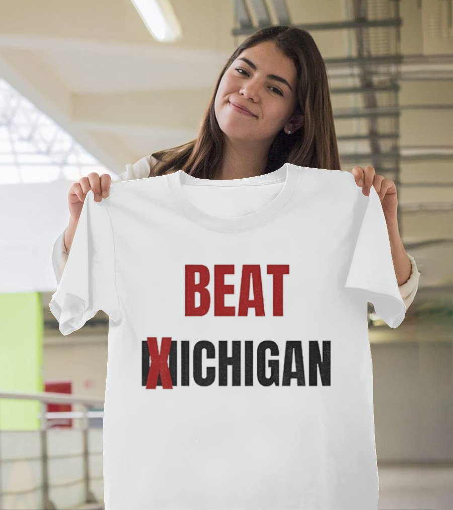 Beat Michigan Ohio State Buckeyes Football NCAA 2025 Rivalry Game T-Shirt