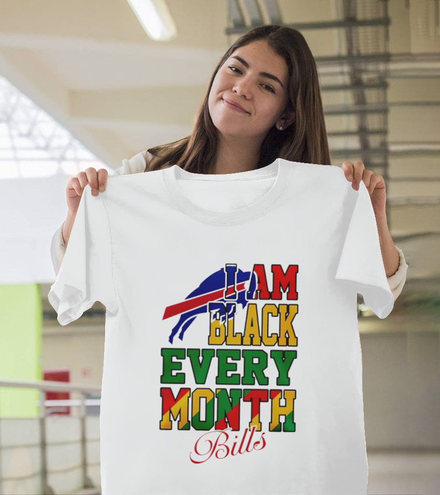Buffalo Bills I Am Black Every Month Juneteenth Bills T-Shirt