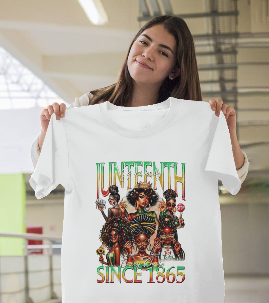 Juneteenth Breaking Every Chain Black Girl Since 1865 T-Shirt