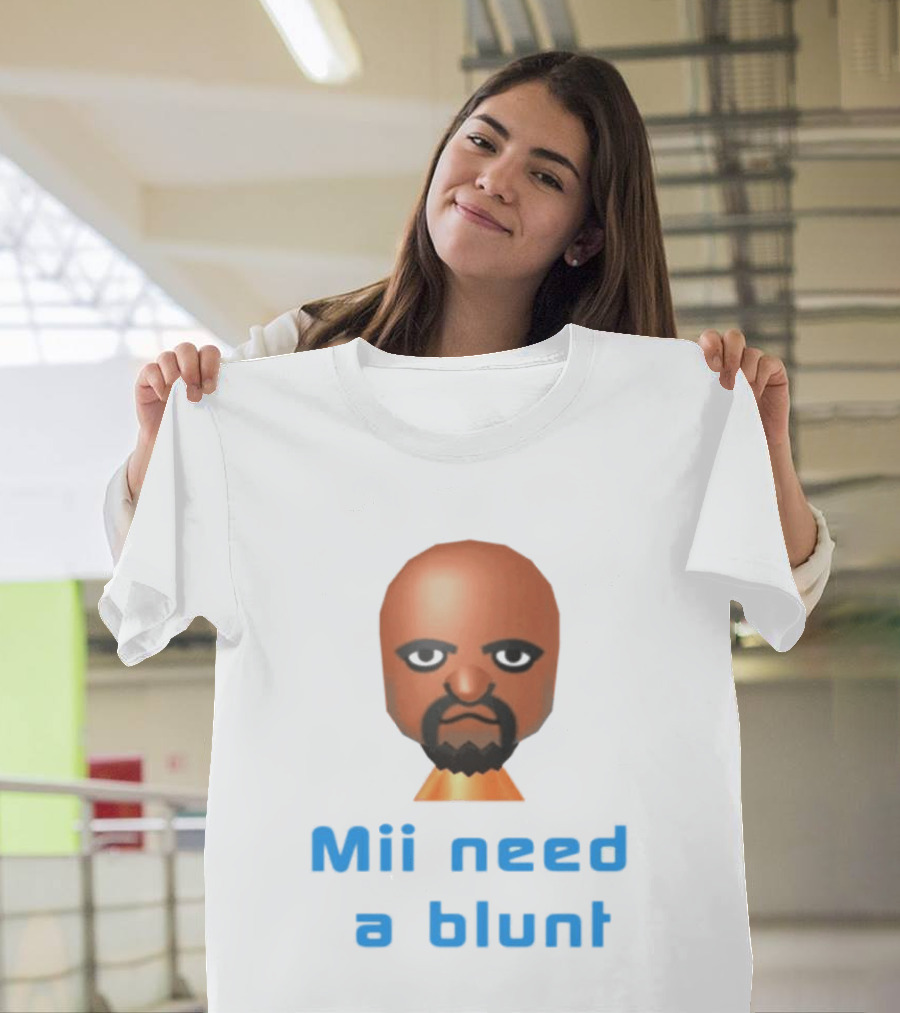 Mii Need A Blunt Funny Gaming Meme T-Shirt
