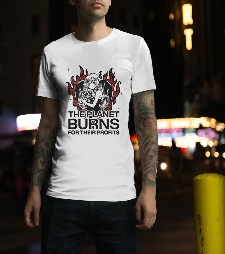 The Planet Burns Anime Girl Holding Earth Fiery Profits T-Shirt