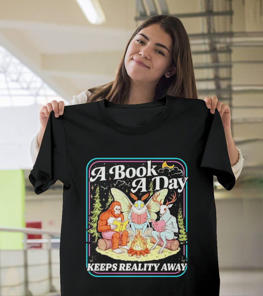 A Book A Day Reading Cryptid Club Campfire Keeps Reality Away T-Shirt