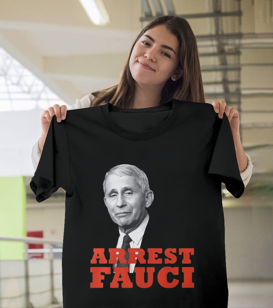 Arrest Dr Fauci Meme Face T-Shirt
