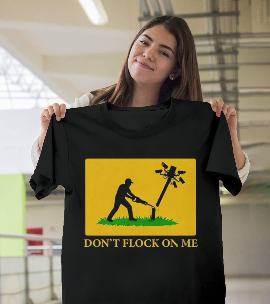 Don't Flock On Me Leaf Blower Parody Flag T-Shirt