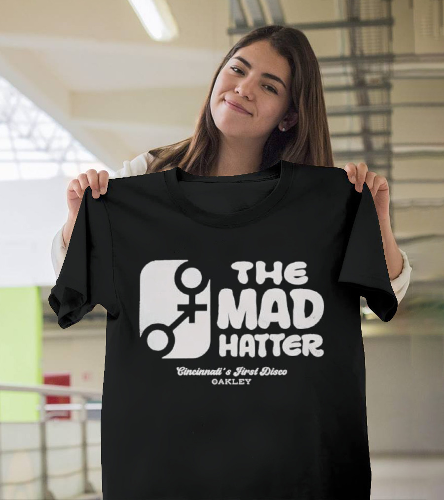 The Mad Hatter Cincinnati's First Disco Oakley T-Shirt