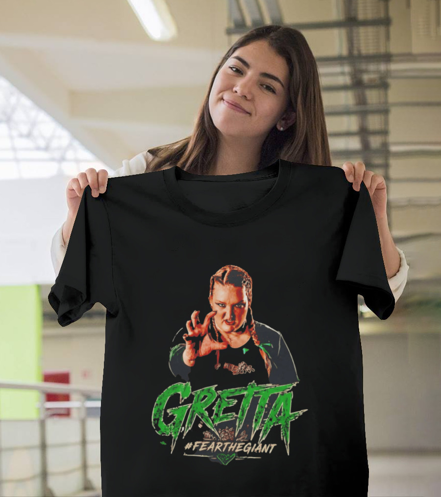Gretta #FeartheGiant Bold Graphic With Aggressive Pose T-Shirt
