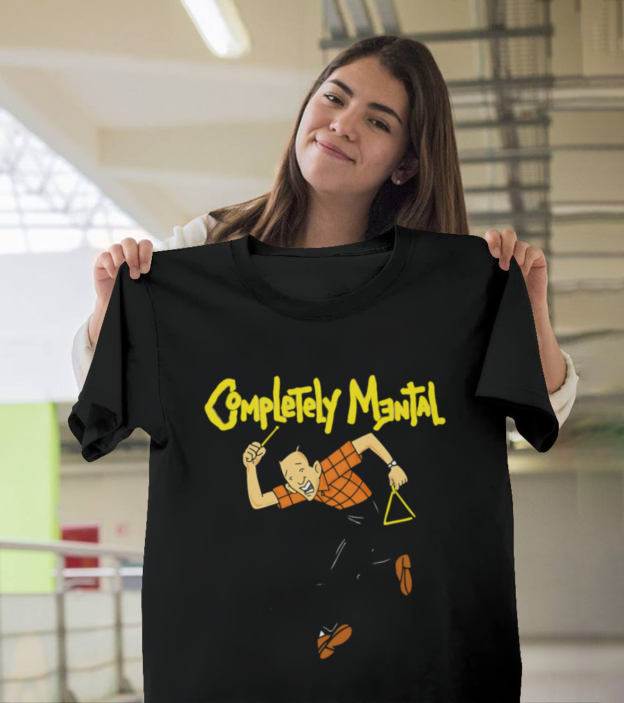 Completely Mental Man With Triangle Instrument Enthusiastic Percussionist T-Shirt