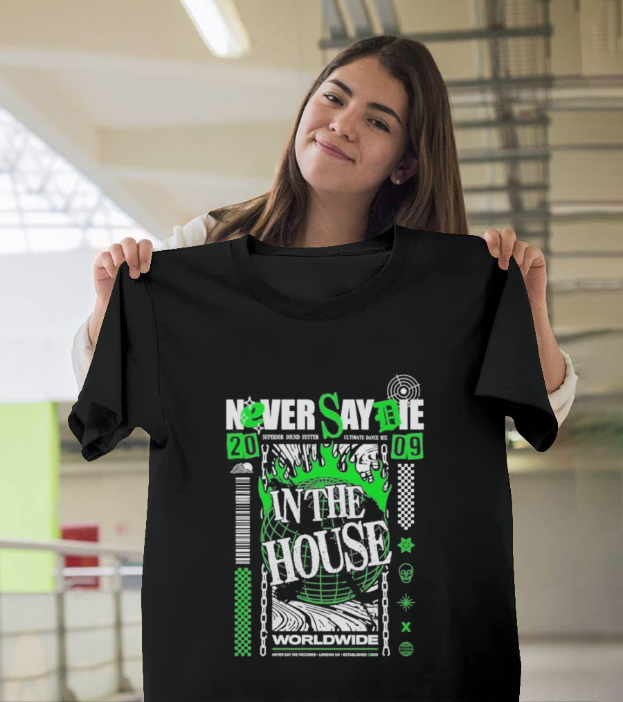 Never Say Die In The House 2009 Worldwide Green Flame Graffiti T-Shirt