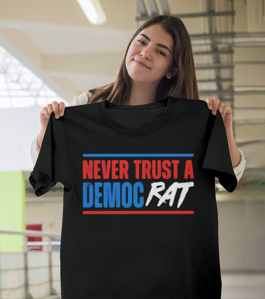 Never Trust A Democrat Political Rat T-Shirt
