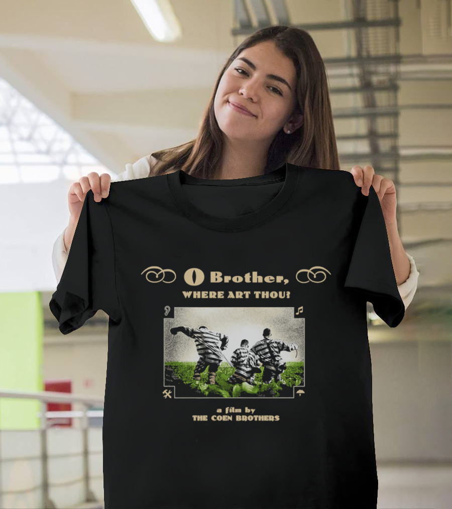 O Brother Where Art Thou A Film By The Coen Brothers With Iconic Striped Prisoners Scene T-Shirt