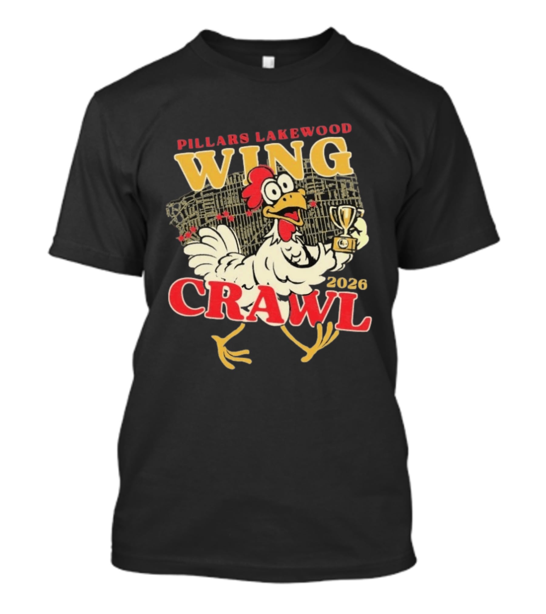 Pillars Lakewood Wing Crawl 2026 Trophy Chicken Holding Cup T-Shirt