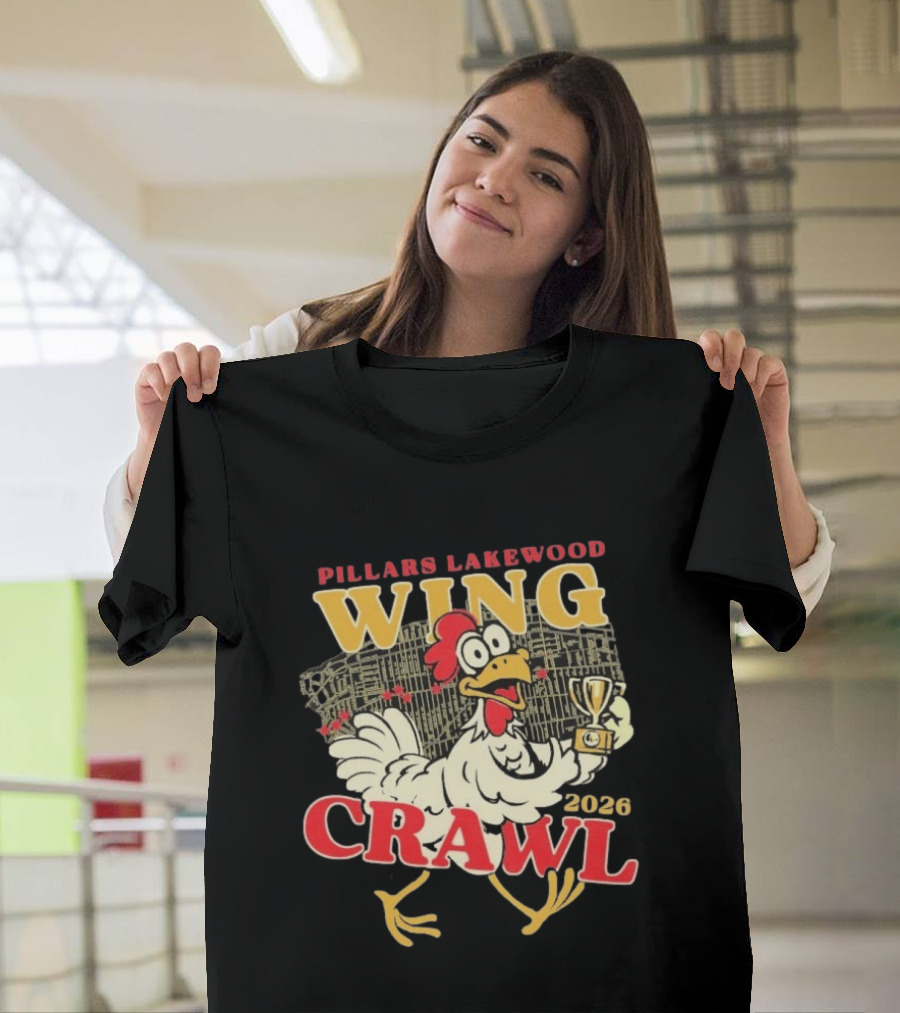Pillars Lakewood Wing Crawl 2026 Trophy Chicken Holding Cup T-Shirt