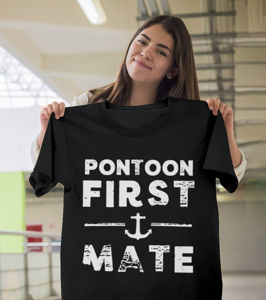 Pontoon First Mate Nautical Anchor Boating Crew T-Shirt