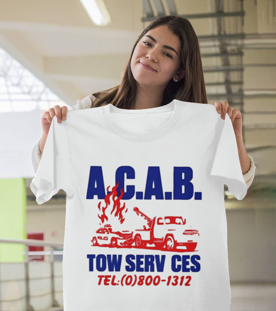 A.C.A.B. Towing Tow Services TEL.(0)800 1312 T-Shirt