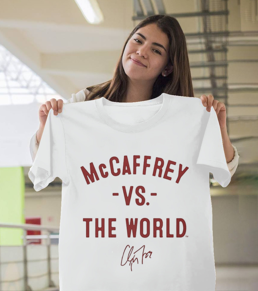 San Francisco 49ers McCaffrey Vs The World 2026 T-Shirt