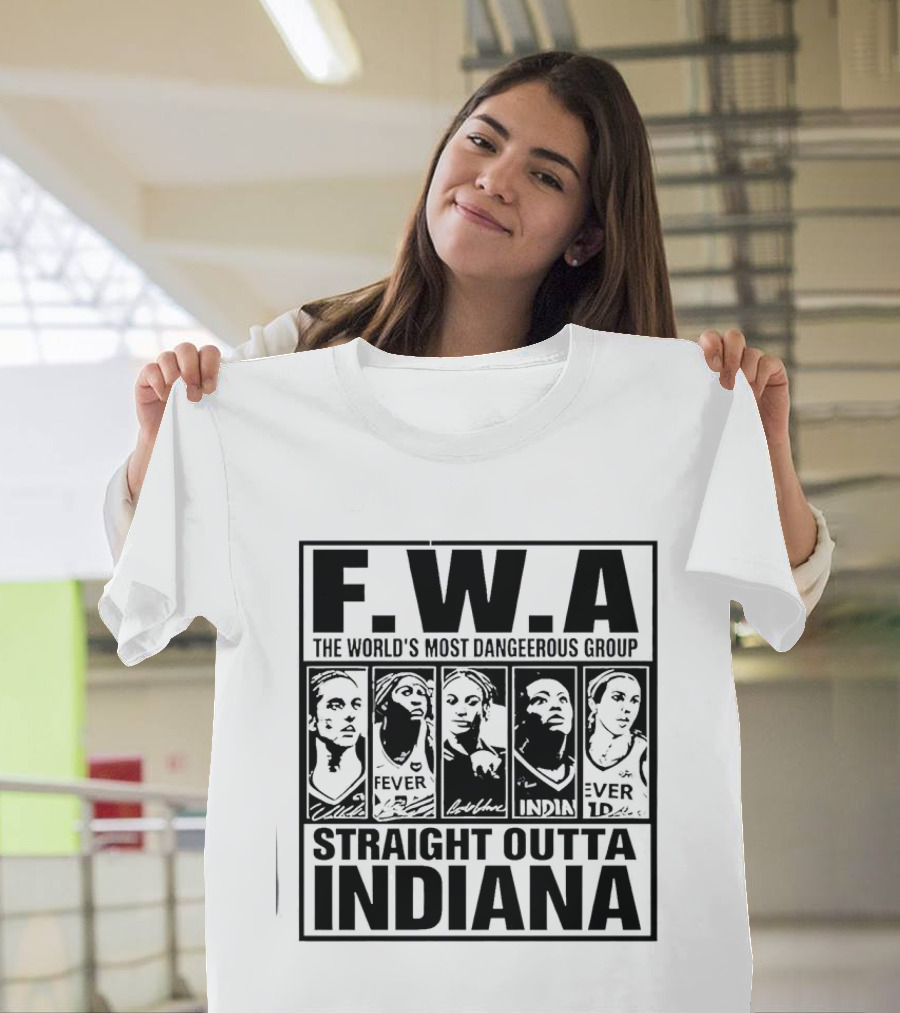FWA Straight Outta Indiana Aliyah Boston Indiana Fever World's Most Dangerous Group 2026 T-Shirt