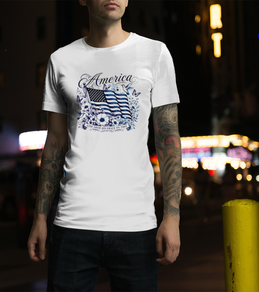 America God Shed His Grace On Thee Flag And Nature T-Shirt