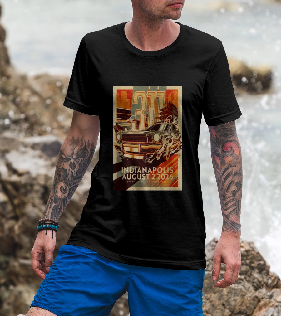 311 Indianapolis August 2 2026 Everwise Amphitheater With Classic Car T-Shirt