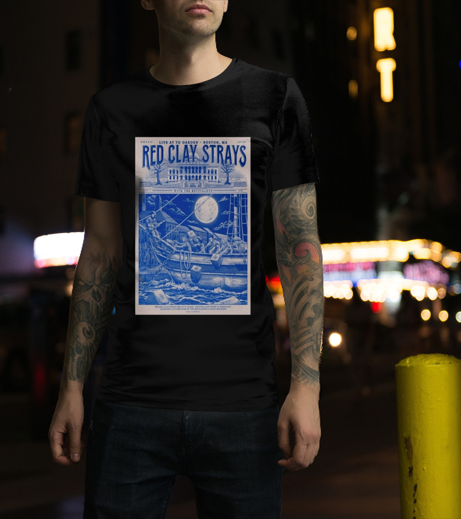 Live At TD Garden Boston MA August 1 2026 Red Clay Strays With The Revivalists T-Shirt