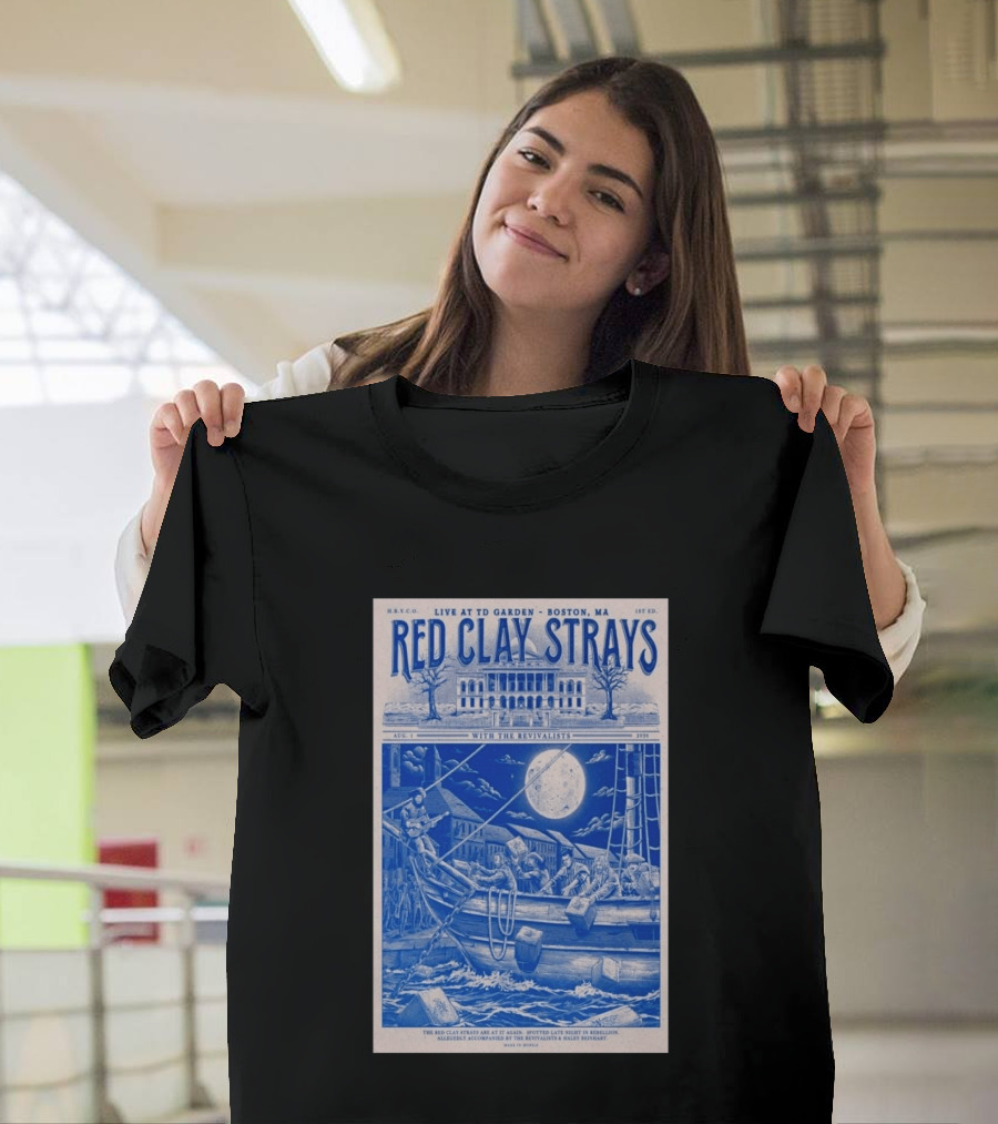 Live At TD Garden Boston MA August 1 2026 Red Clay Strays With The Revivalists T-Shirt