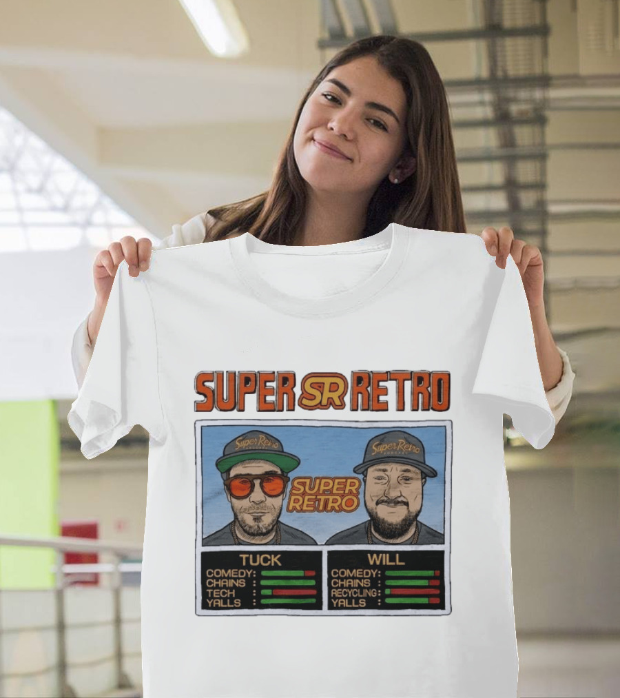 Super Retro Podcast Tuck And Will Comedy Chains Tech Recycling Yalls T-Shirt