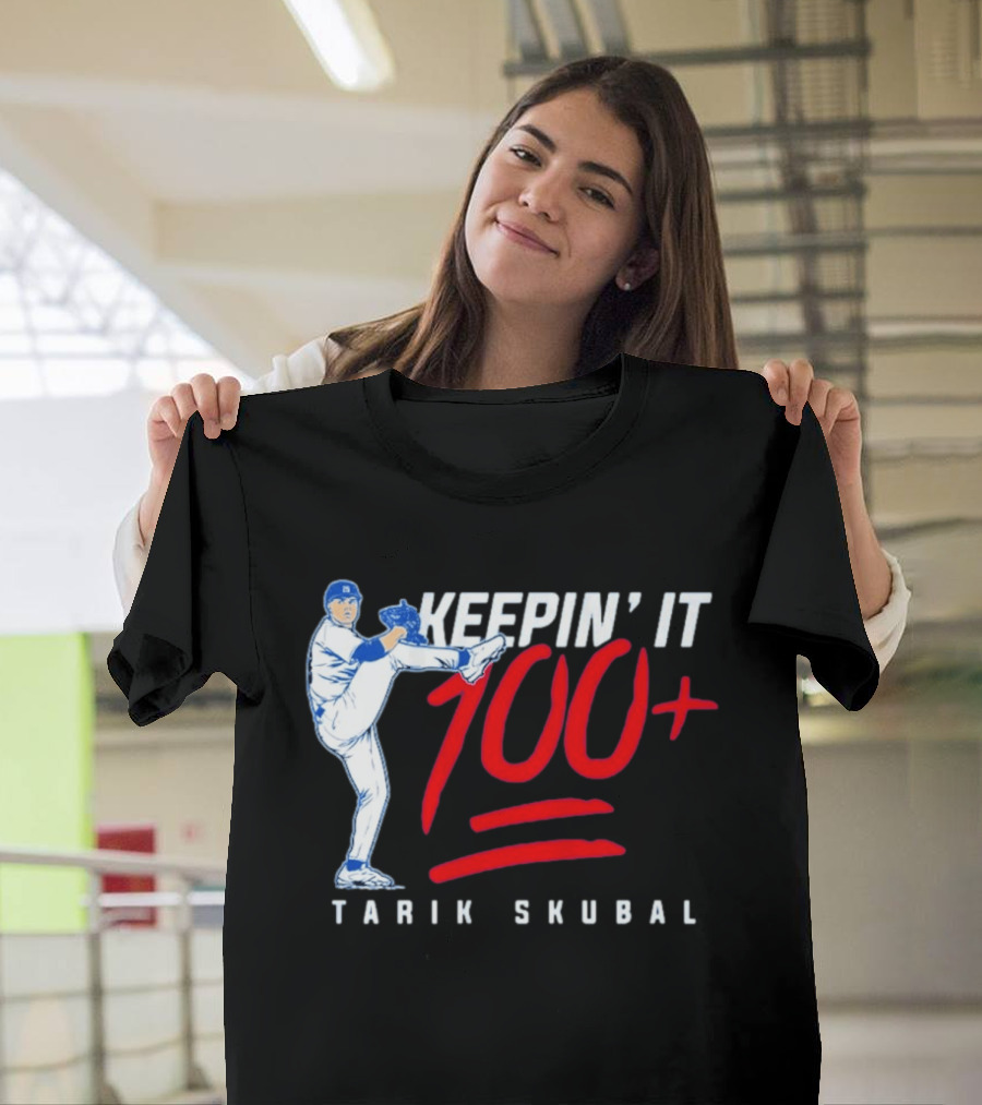 Tarik Skubal Keepin' It 100+ Baseball Pitcher Los Angeles Dodgers T-Shirt
