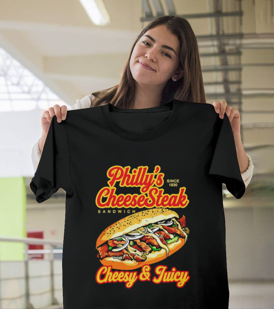 Philly's Cheesesteak Sandwich Cheesy & Juicy Since 1930 Classic Flavor Experience T-Shirt
