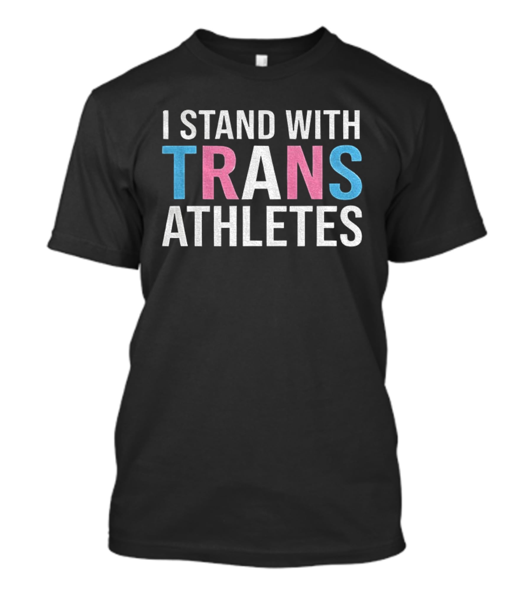 I Stand With Trans Athletes Support Message T-Shirt