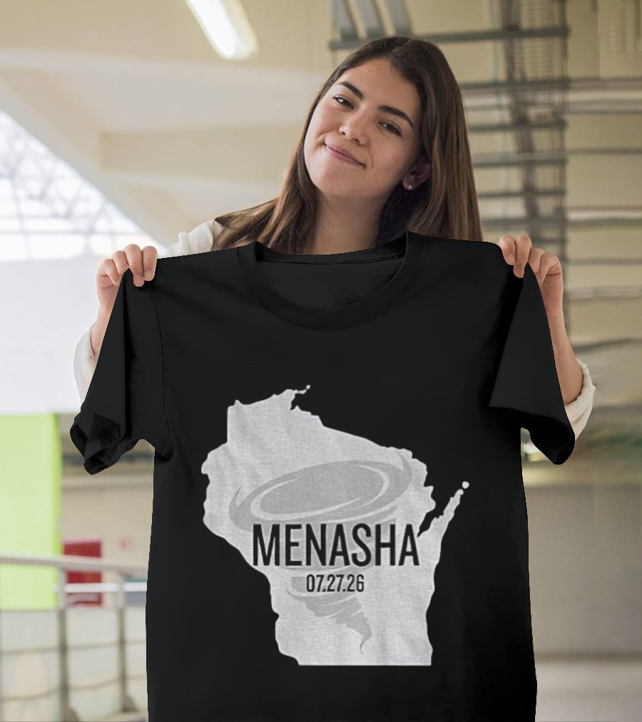 Tornado Menasha Strong Wisconsin 07 27 26 T-Shirt