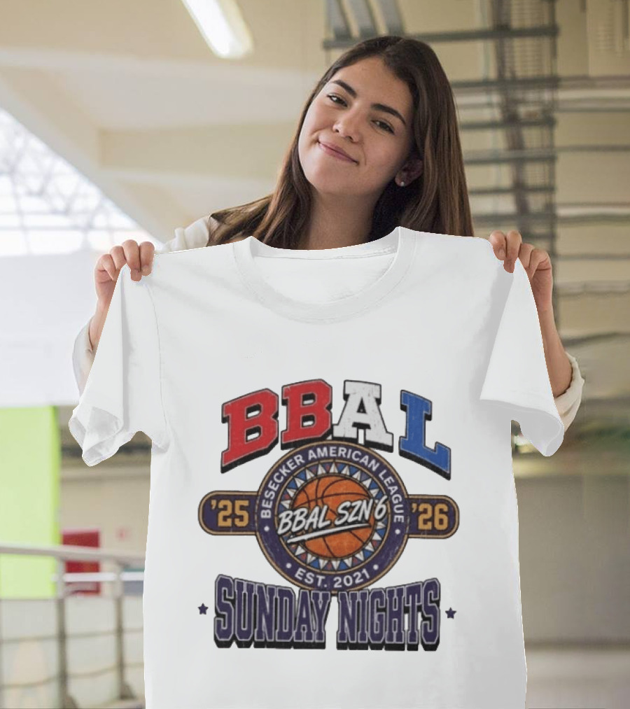 BBAL SZN 6 Besecker American League 2025 2026 Sunday Nights Est. 2021 T-Shirt