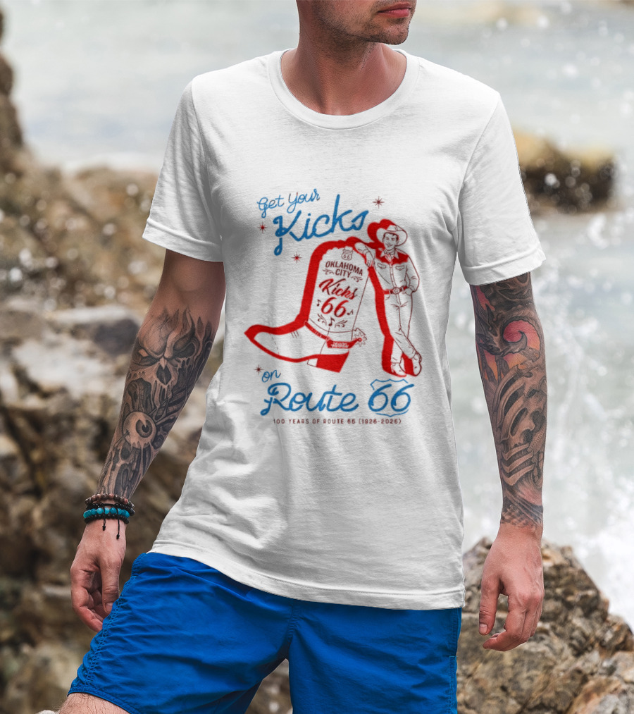 Get Your Kicks On Route 66 100 Years 1926 2026 Oklahoma City Cowboy T-Shirt