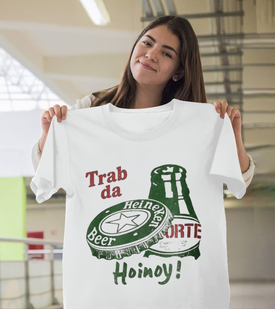 Trab Da Hoinoy! Beer Cap Bottle Opener T-Shirt