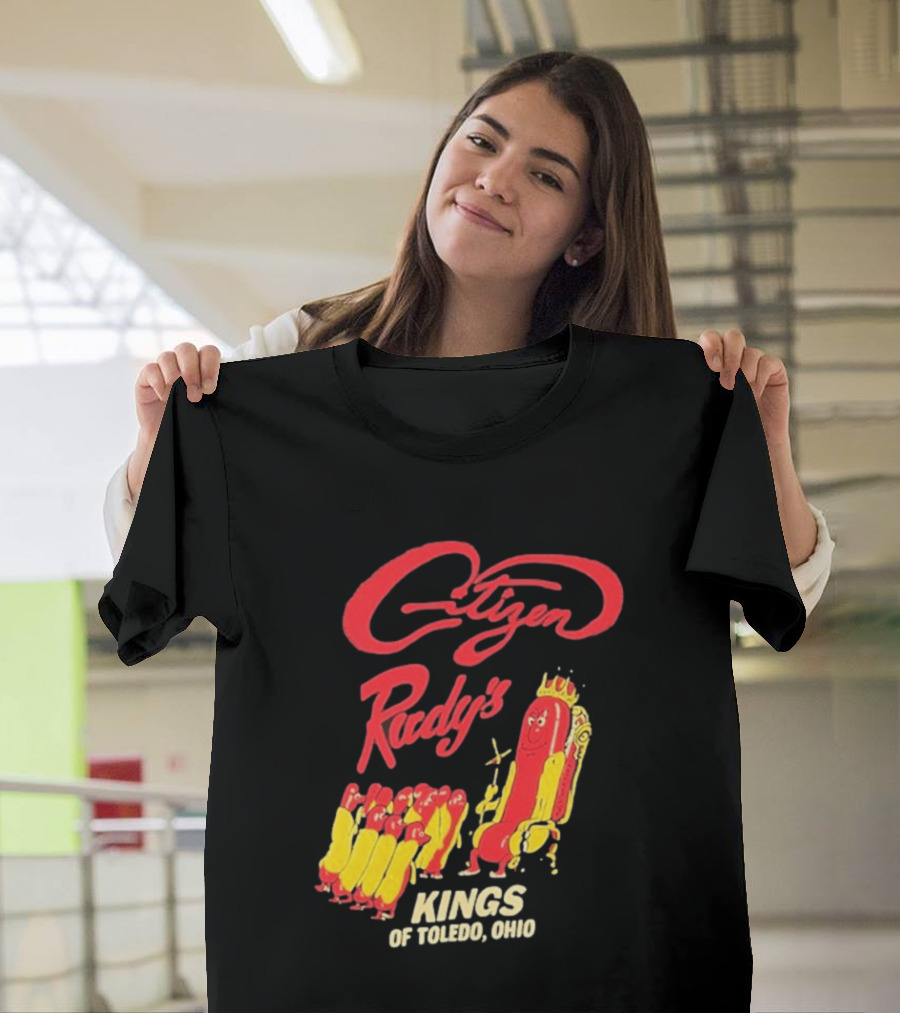 Citizen Rudy's Kings Of Toledo Ohio Hot Dogs T-Shirt
