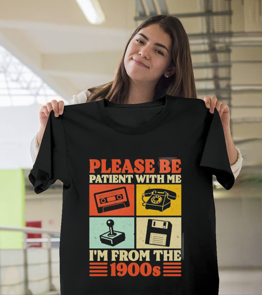 Please Be Patient With Me I'm From The 1900s Cassette Tape Rotary Phone Joystick Floppy Disk T-Shirt