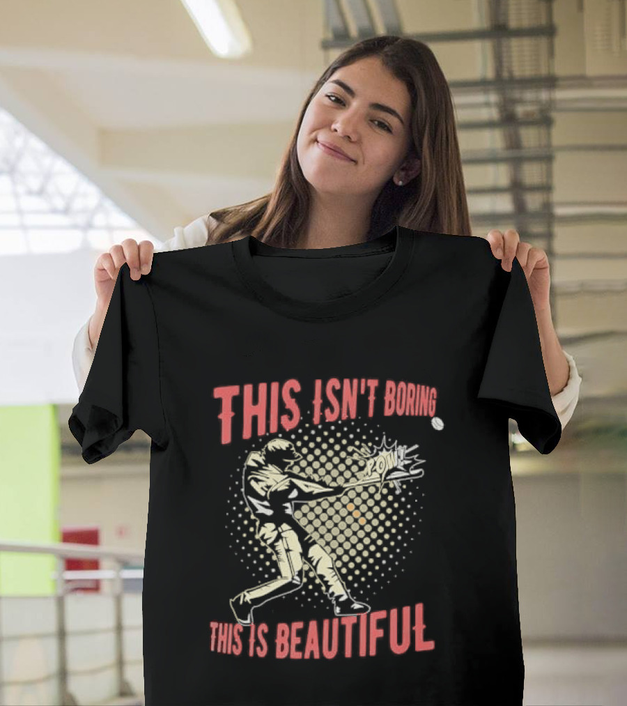 This Isn't Boring This Is Beautiful Baseball Batter Swinging Bat Comic Pow Halftone T-Shirt