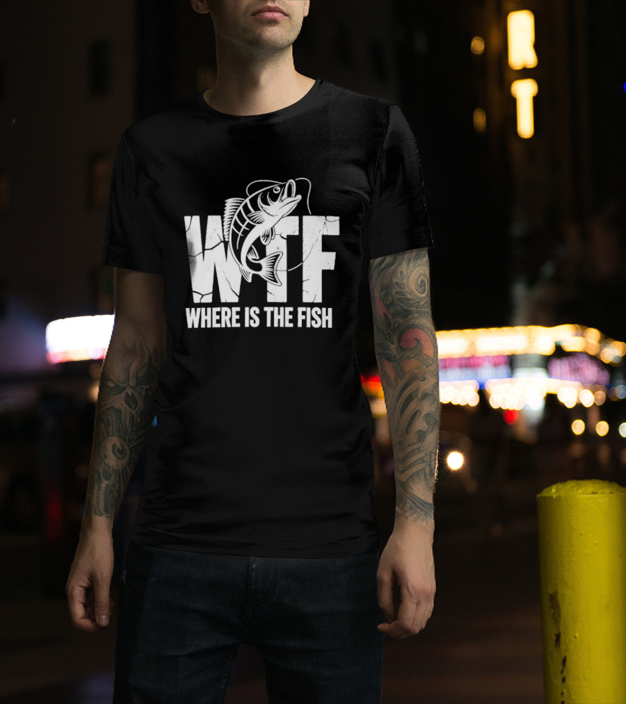 WTF Where Is The Fish Jumping Bass Line Distressed Cracked Fishing Humor T-Shirt