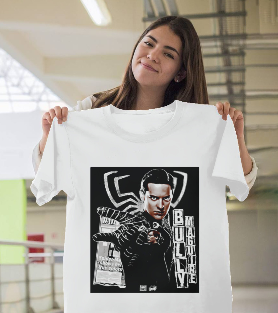 Daily Bugle Spider Man Bully Maguire Shows His True T-Shirt