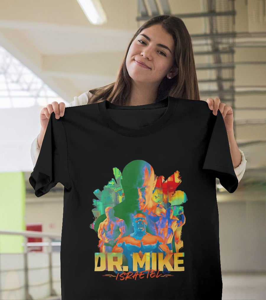 Dr. Mike Israetel Vibrant Fitness Motivational T-Shirt