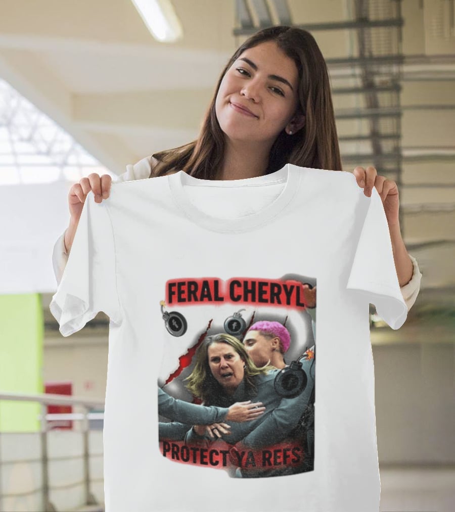 Feral Cheryl Protect Ya Refs Basketball T-Shirt