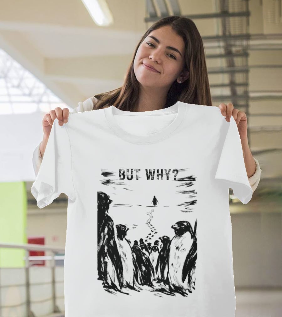 Nihilist Penguin But Why Snow Scene T-Shirt