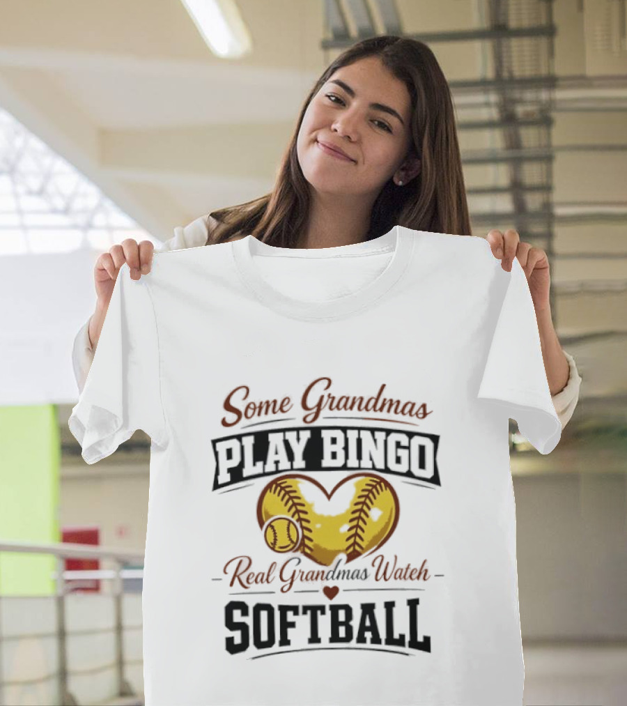 Some Grandmas Play Bingo Real Grandmas Softball Heart Softball T-Shirt