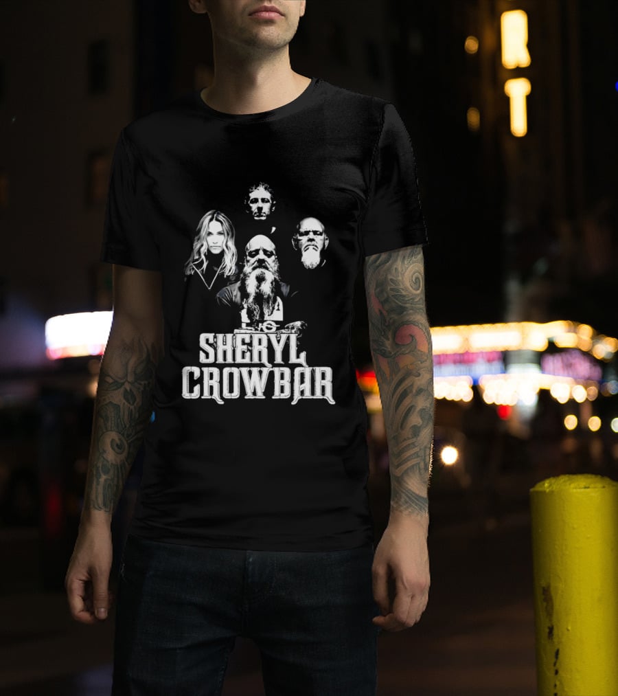 Sheryl Crowbar Sheryl Crow Crowbar Band Members T-Shirt