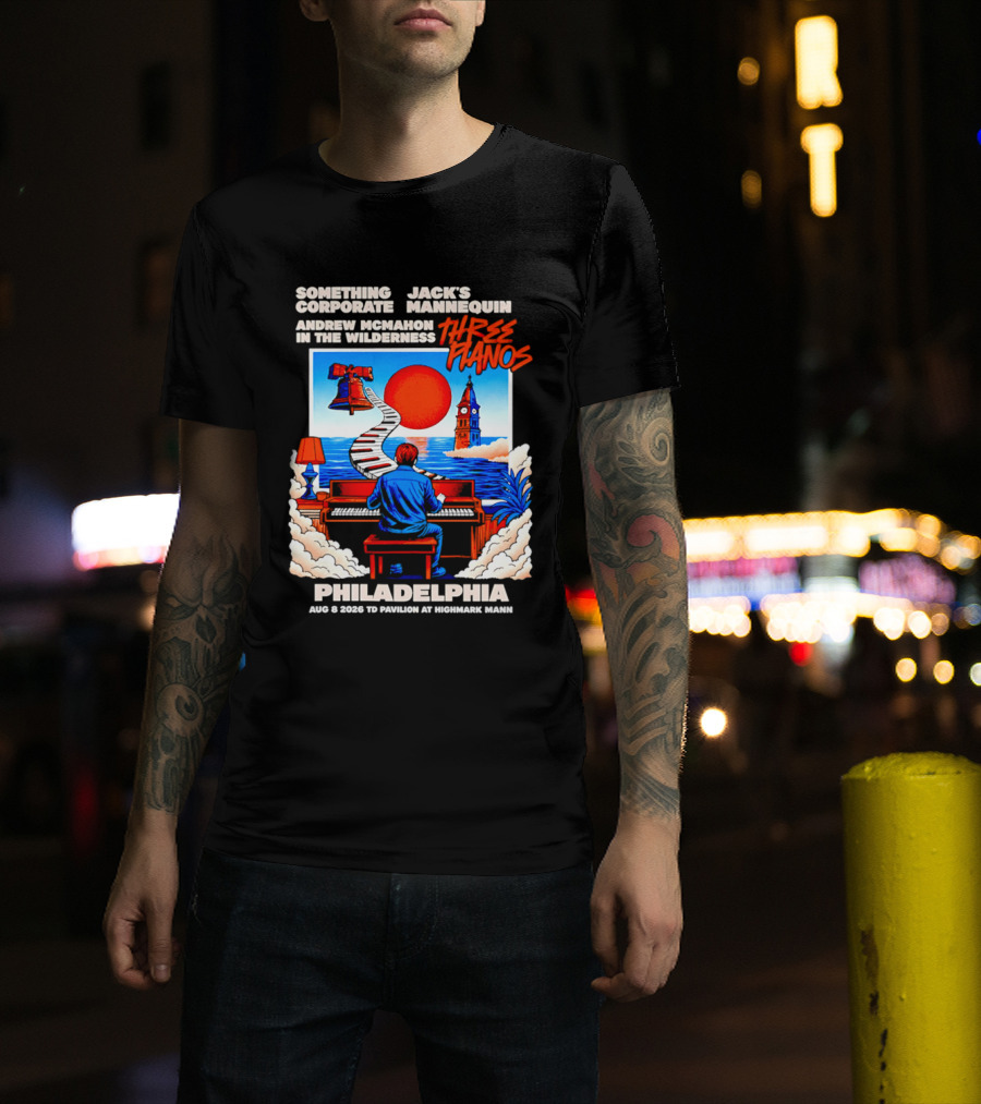 Something Corporate Jack's Mannequin Andrew McMahon Three Pianos Philadelphia Aug 08 2026 T-Shirt