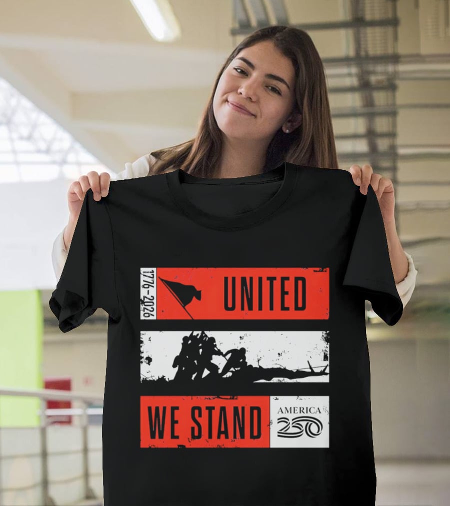 United We Stand 1776 2026 America 250 Iwo Jima T-Shirt