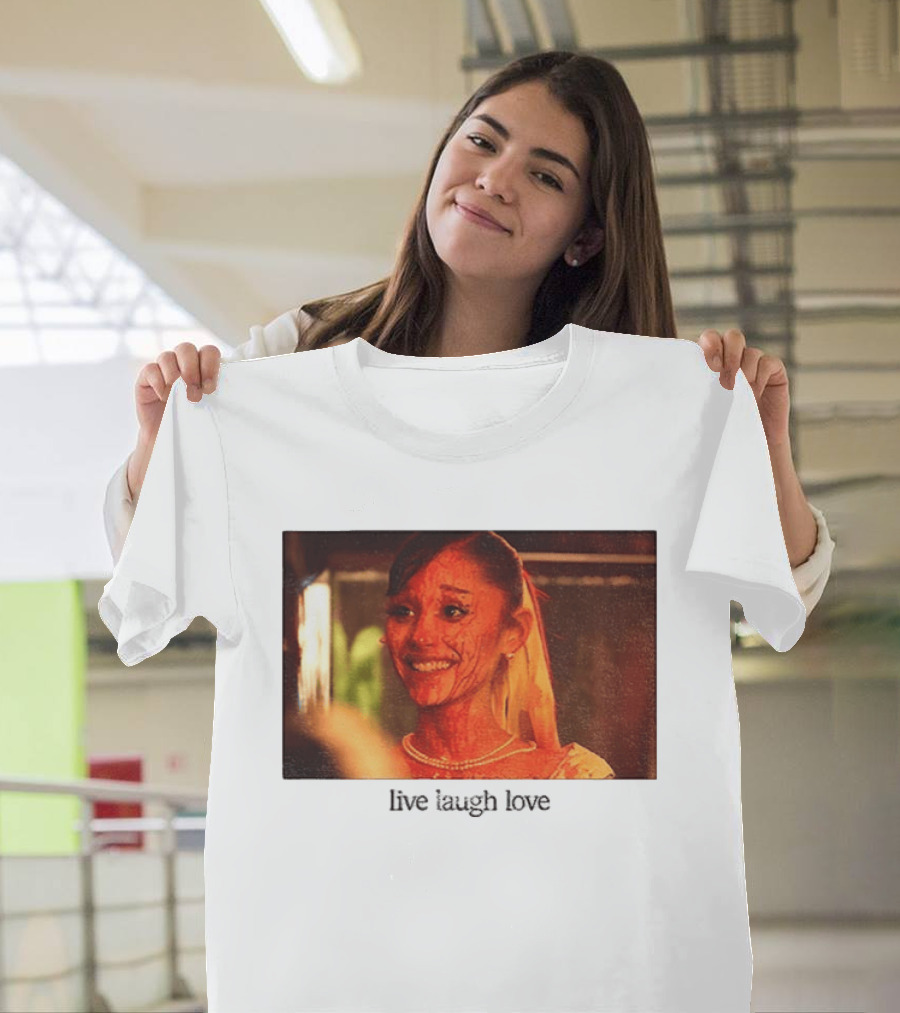 Ariana Grande Horror Movie Blood Scene Live Laugh Love T-Shirt