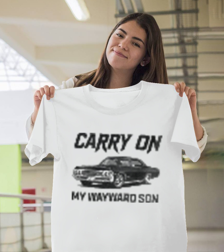 Carry On My Wayward Son Car T-Shirt