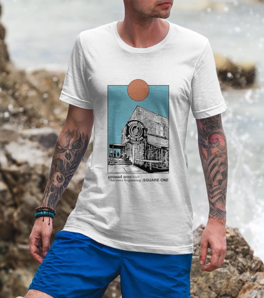 Ground Zero Blues Club Clarksdale The Very Beginning Square One Brick Building Sun Line T-Shirt