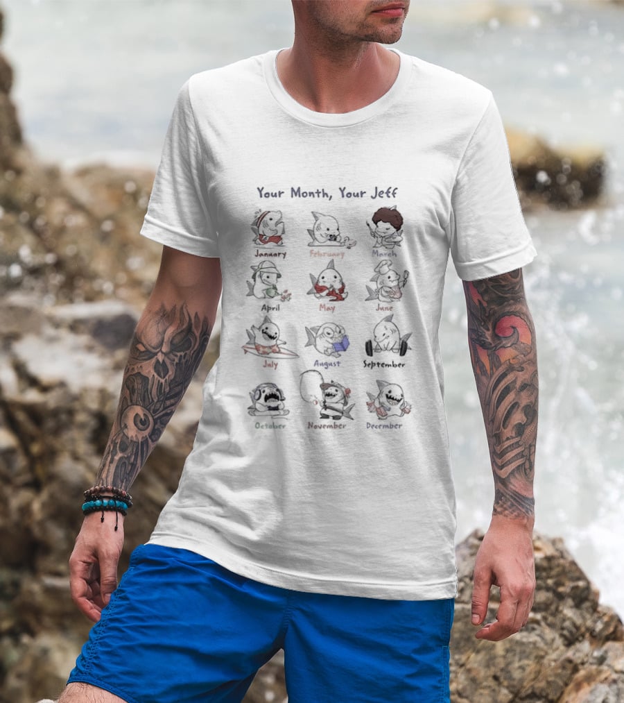 Your Month Your Jeff Twelve Cartoon Shark Characters By Month T-Shirt