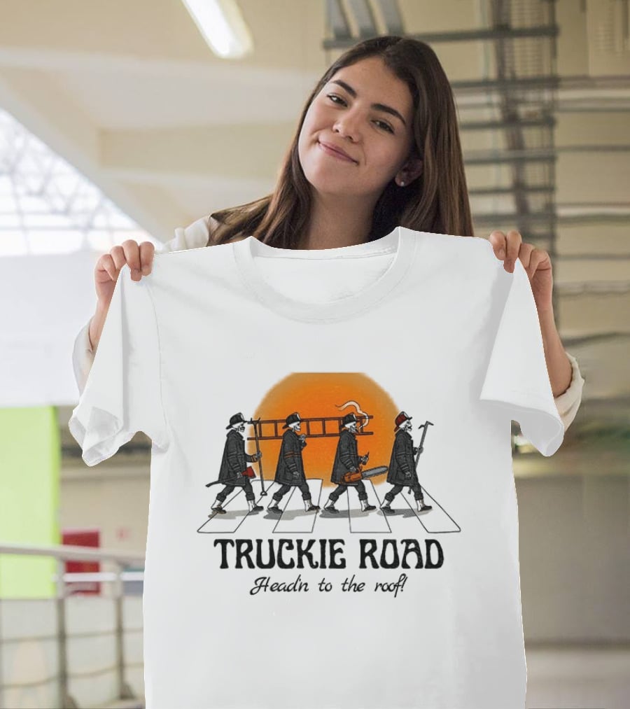 Truckie Road Firefighters Head'n To The Roof T-Shirt