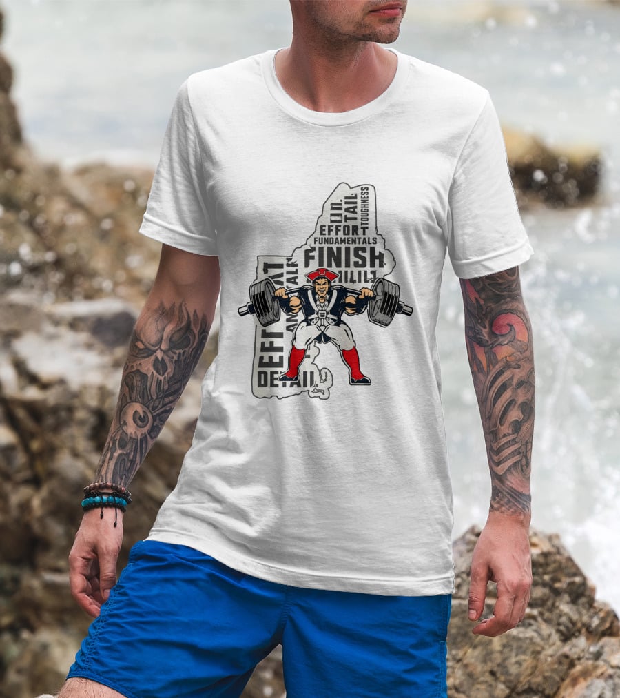 New England Patriots Weight Room Effort Fundamentals Finish Toughness T-Shirt